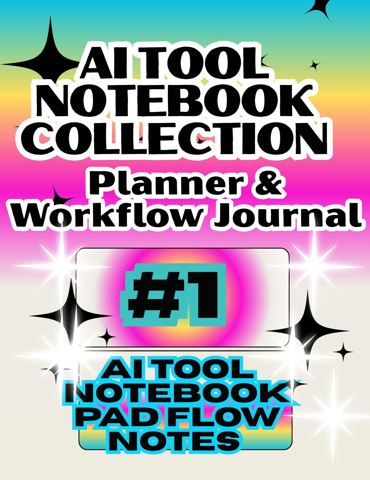 AI Tool Notebook Pad — Planner & Workflow Journal: Flexible Writing Space for Prompts, Ideas, AI Experiments & Workflow Notes — Guided Learning Companion to the 21-Day Challenge