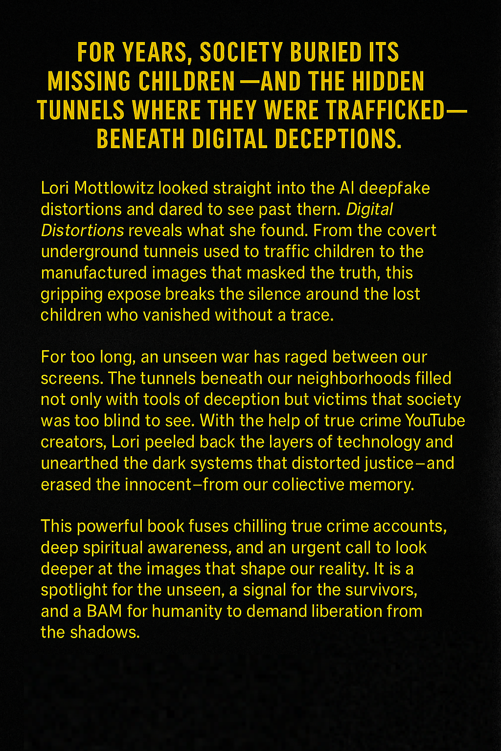 Digital Distortions: How AI Deepfakes, True Crime, and Hidden Tunnels Erased the Missing Children